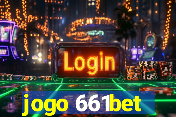 jogo 661bet